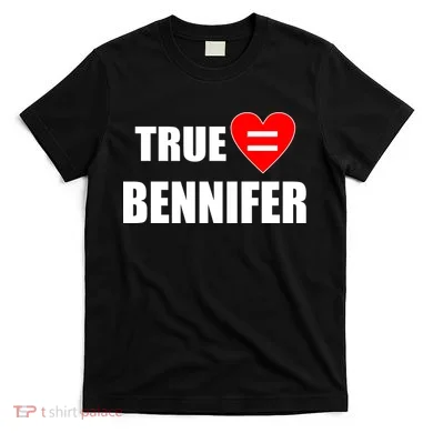 True Love Equals Bennifer T-Shirt