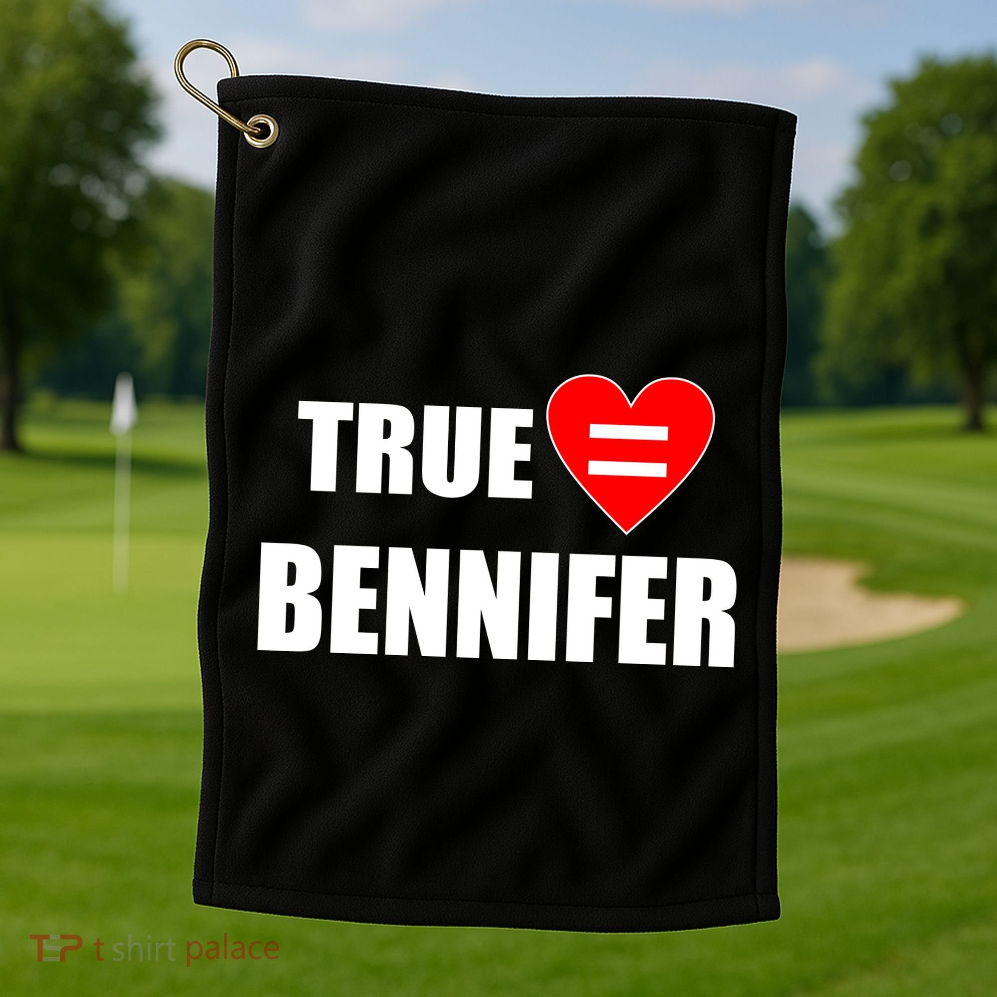 True Love Equals Bennifer Golf Towel