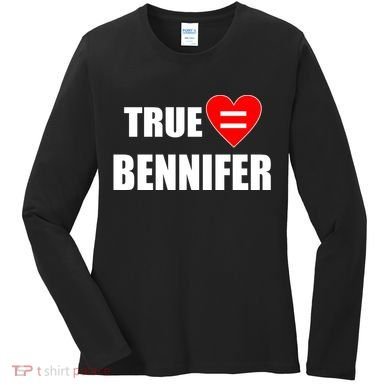True Love Equals Bennifer Women's Long Sleeve Shirt