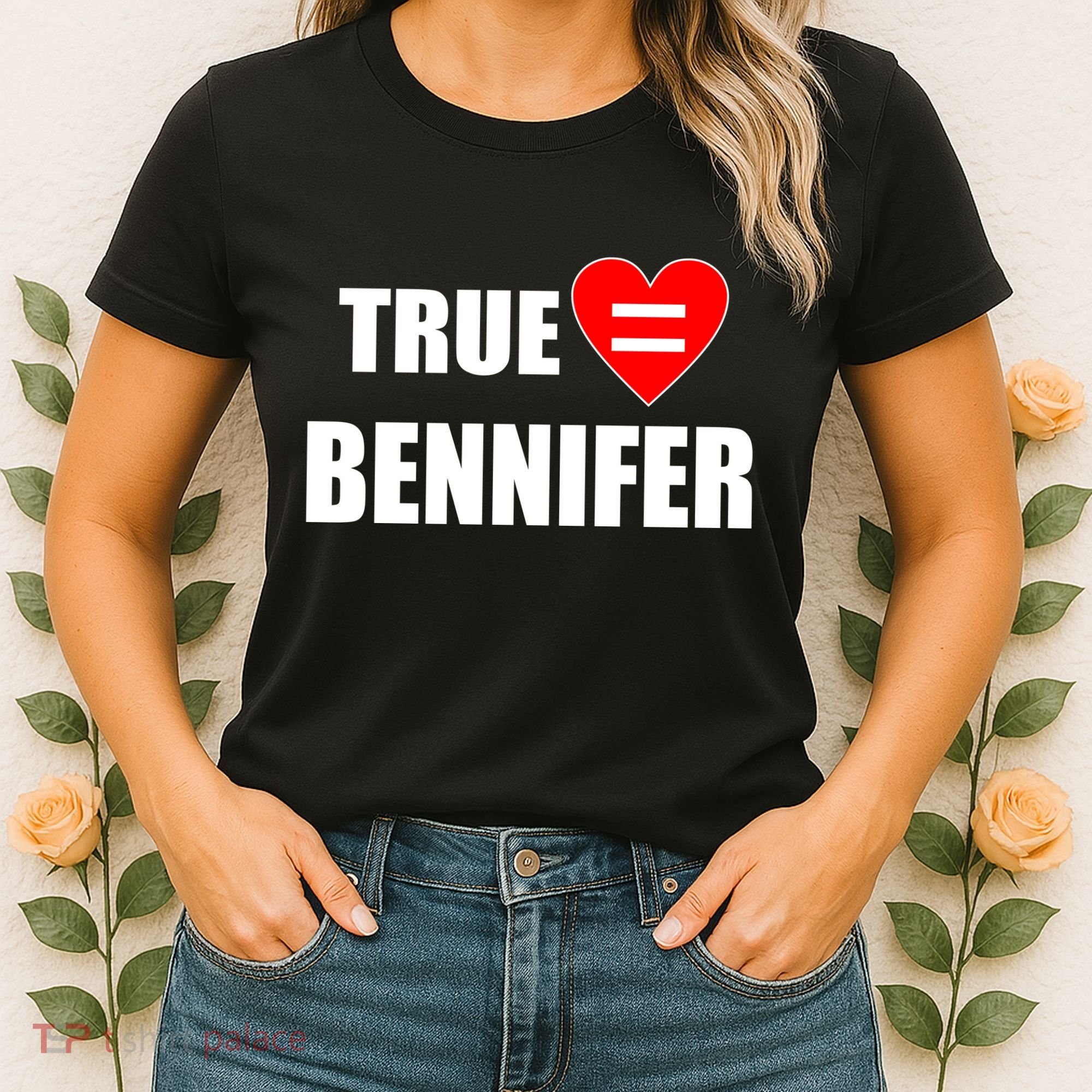 True Love Equals Bennifer Women's T-Shirt