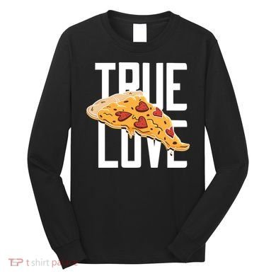True Love Heart Pizza Long Sleeve Shirt