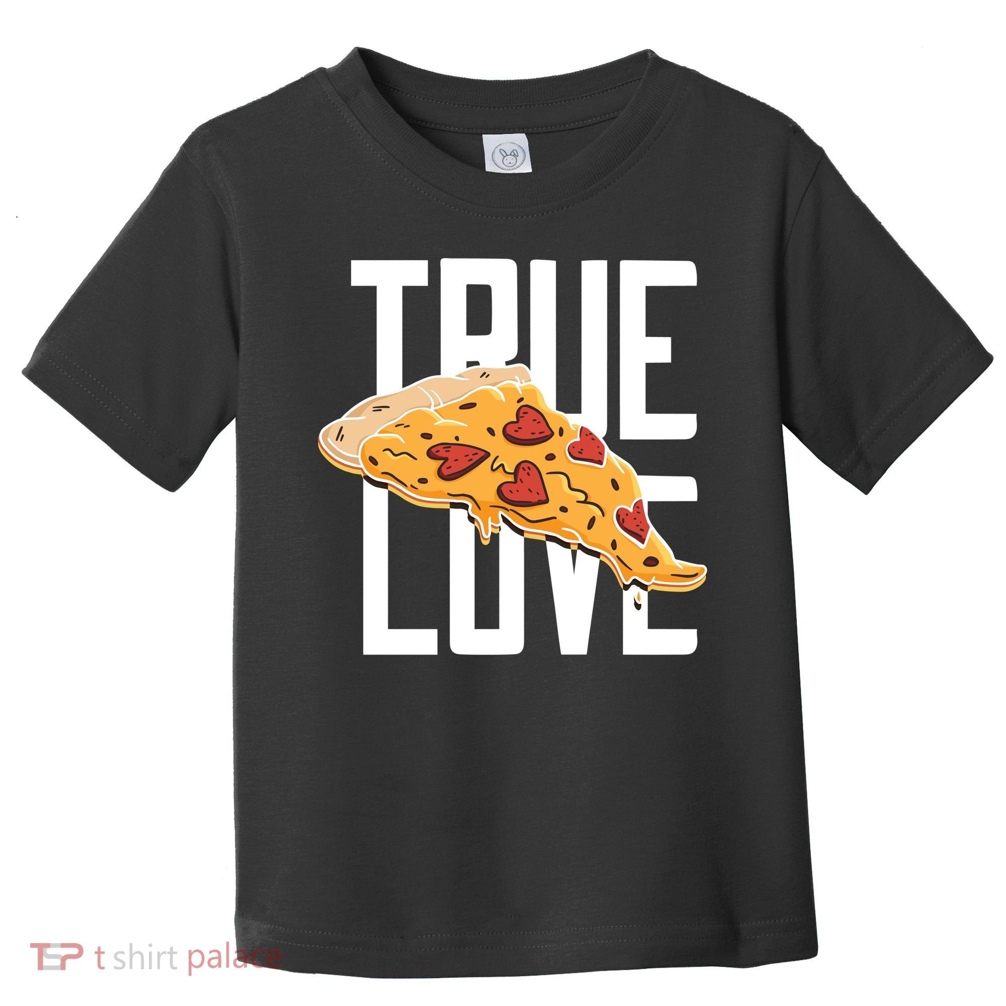 True Love Heart Pizza Toddler T-Shirt