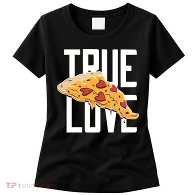 True Love Heart Pizza Women's T-Shirt