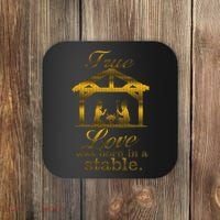 True Love Was Born In A Stable Coaster thumb 0