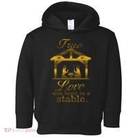 True Love Was Born In A Stable Toddler Hoodie thumb 0