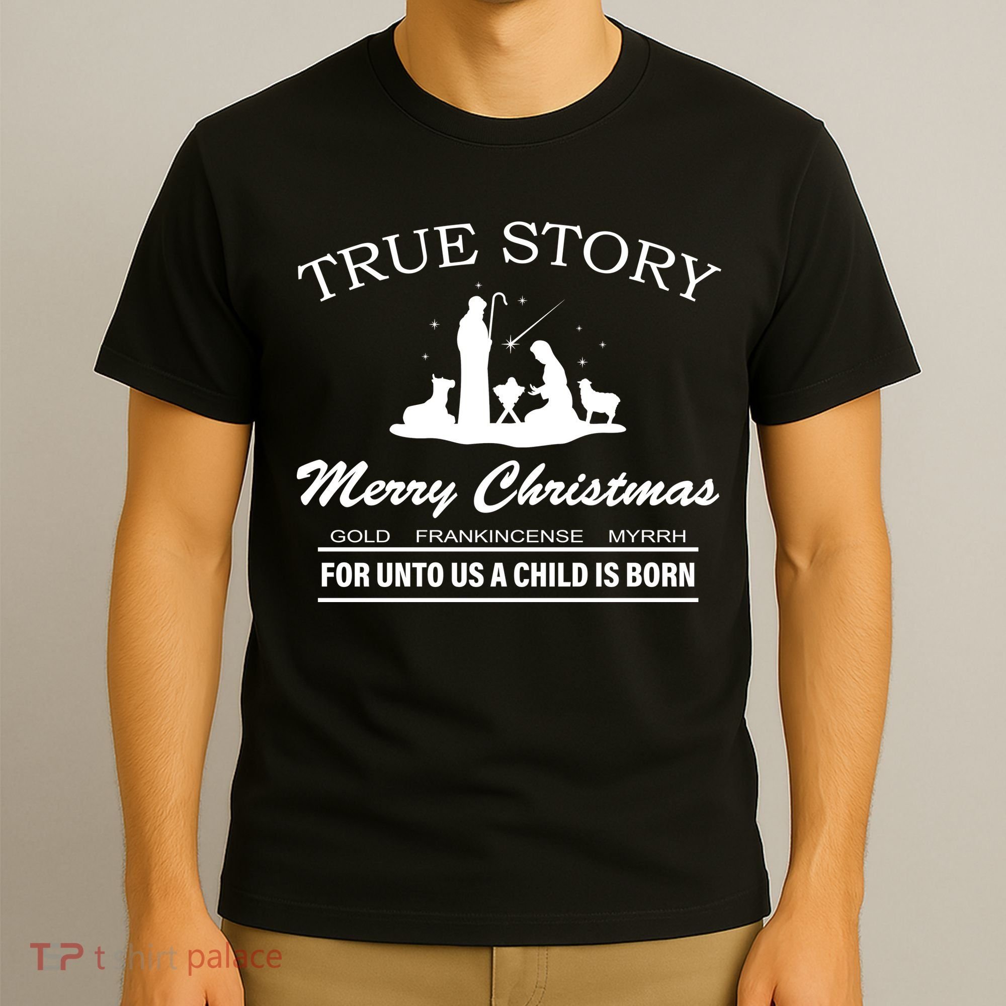 True Story Merry Christmas Jesus Christ  T-Shirt