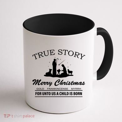 True Story Merry Christmas Jesus Christ  Coffee Mug back