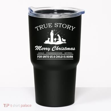 True Story Merry Christmas Jesus Christ  Tumbler