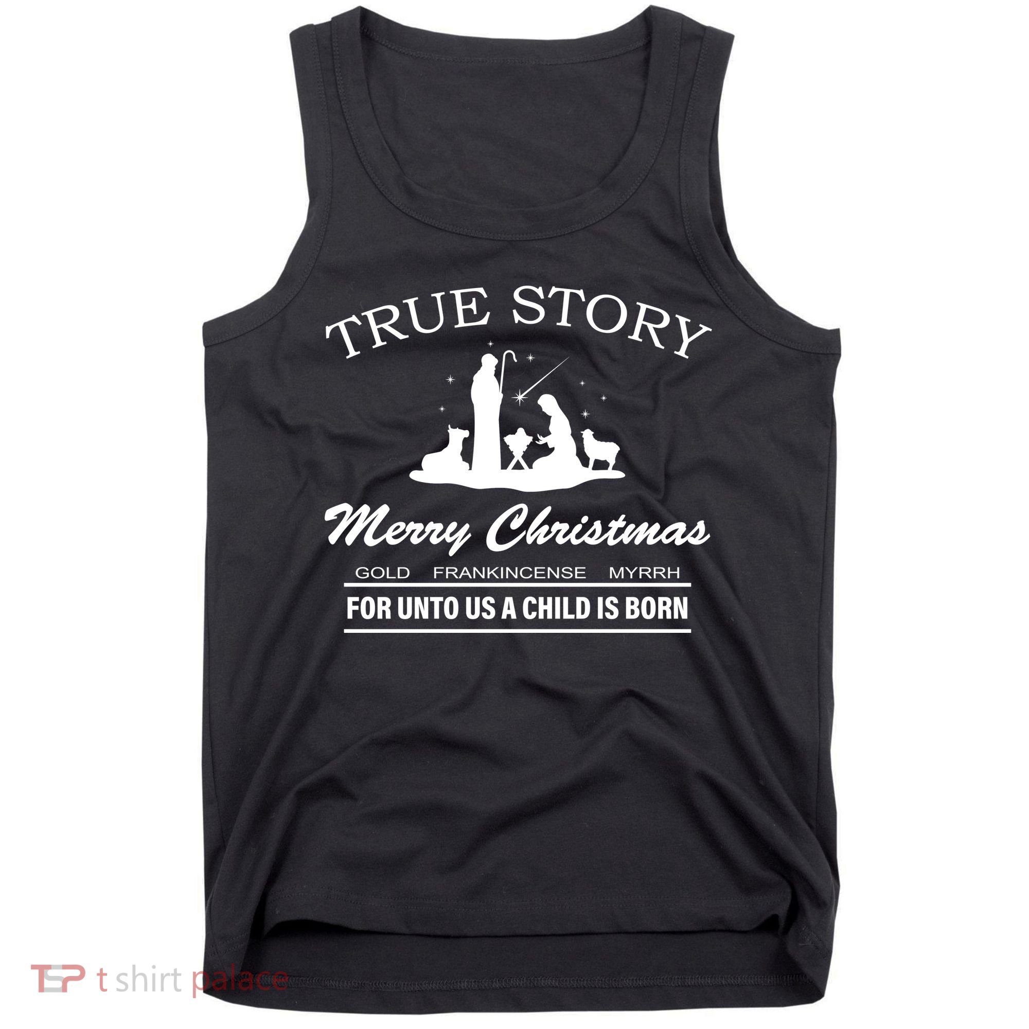 True Story Merry Christmas Jesus Christ  Tank Top