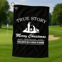 True Story Merry Christmas Jesus Christ  Golf Towel thumb 1