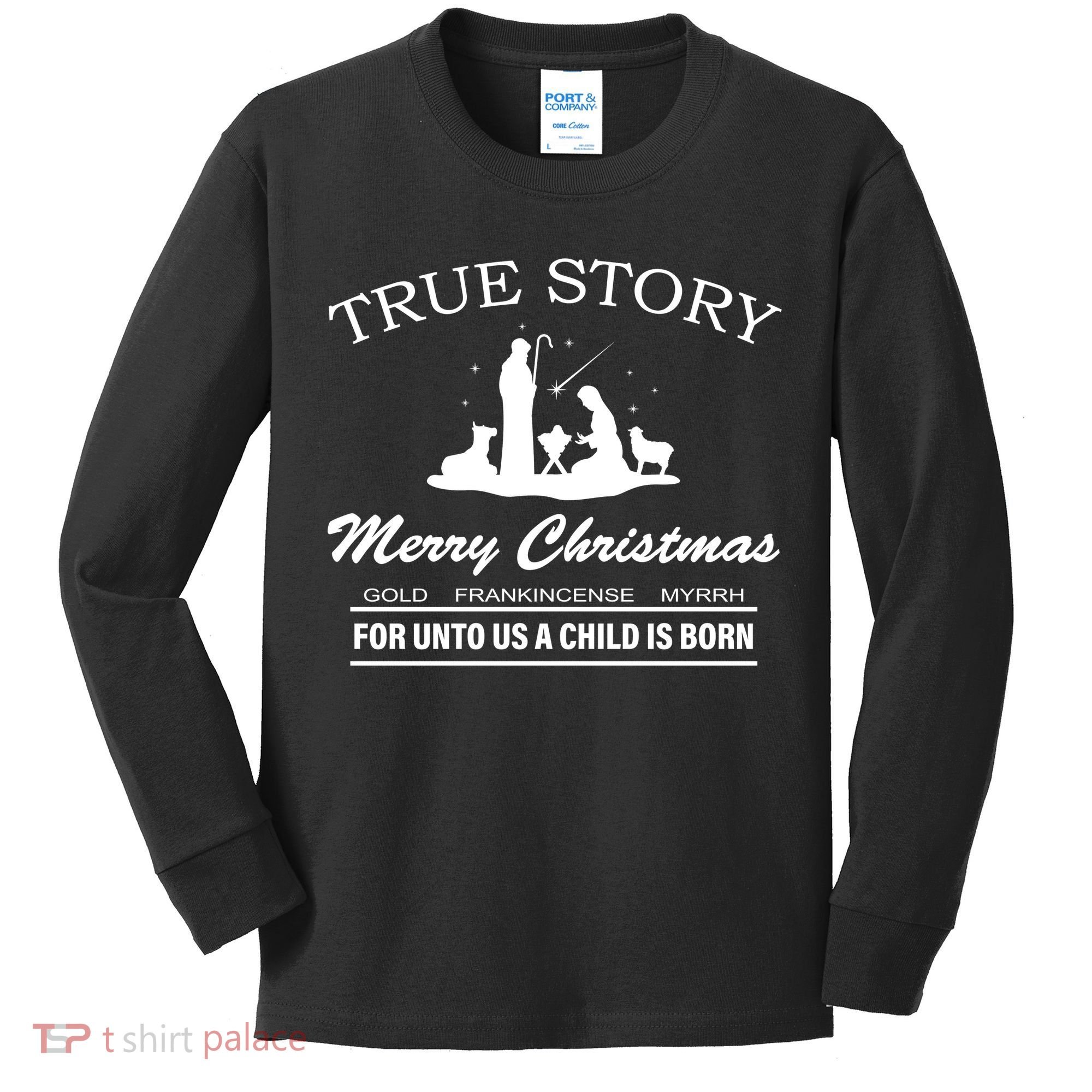 True Story Merry Christmas Jesus Christ  Kids Long Sleeve Shirt