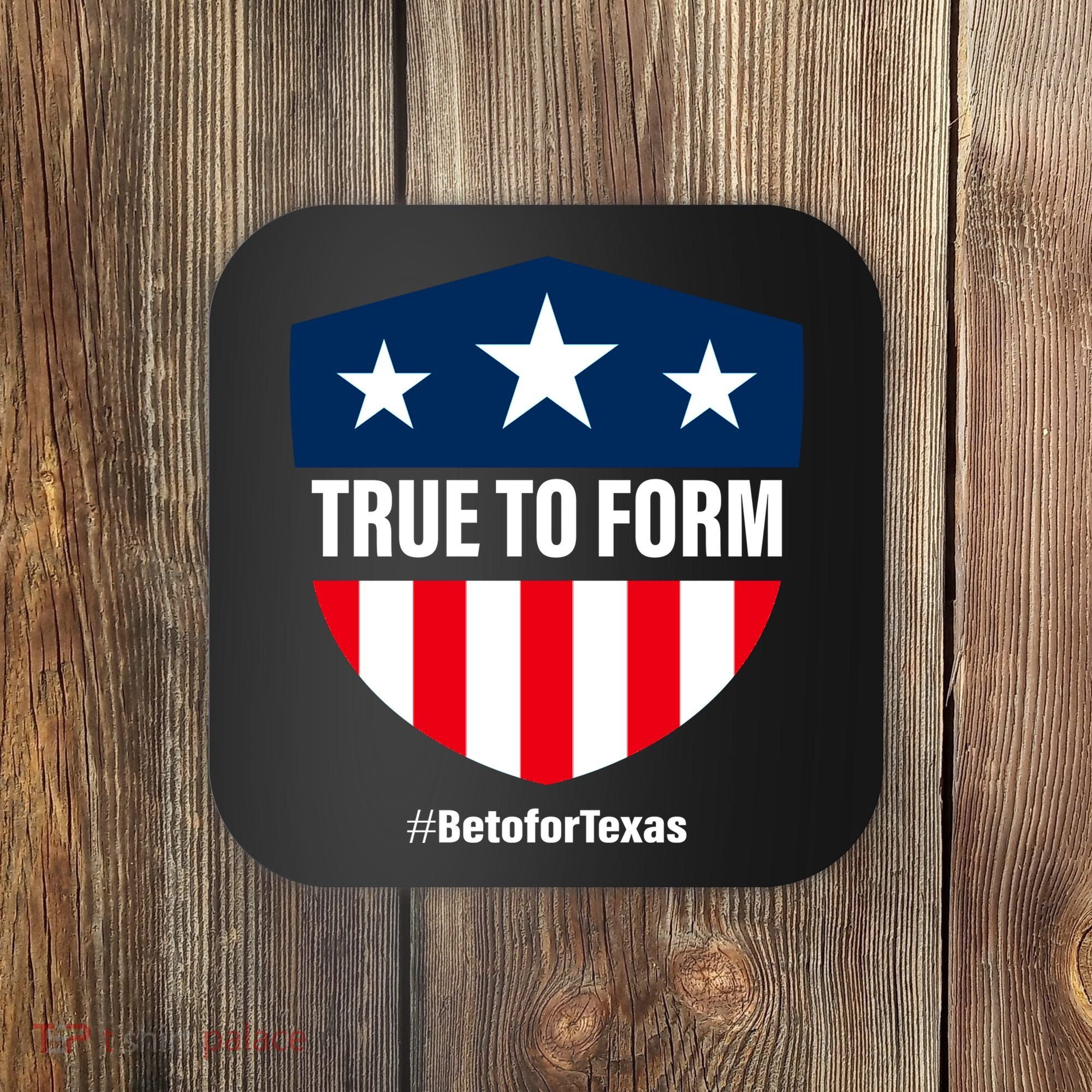 True To Form Beto for Texas American Shield Coaster