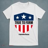 True To Form Beto for Texas American Shield T-Shirt thumb 5