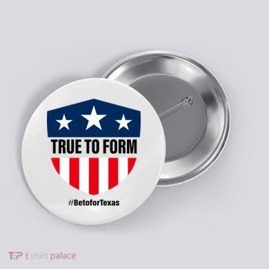 True To Form Beto for Texas American Shield Button