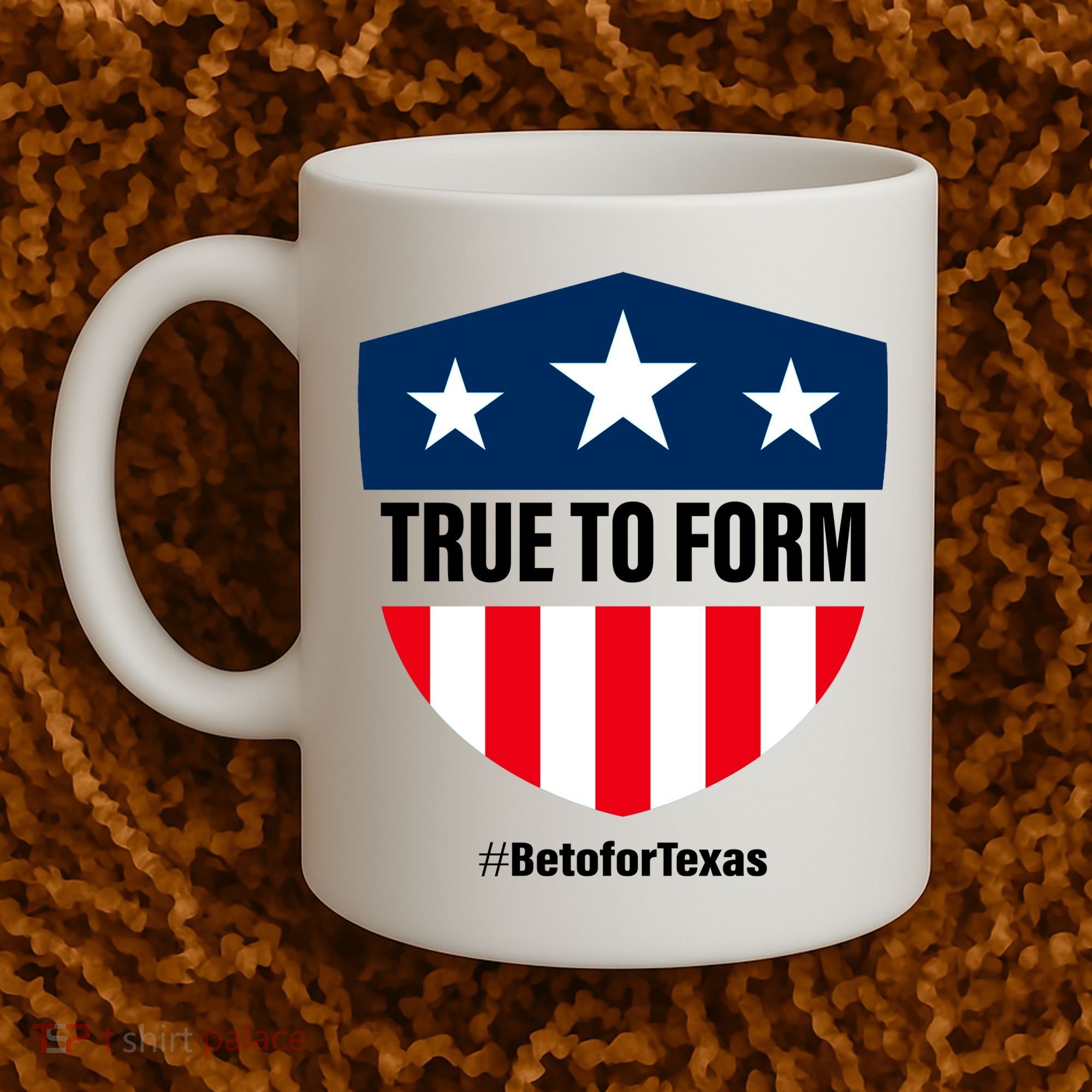 True To Form Beto for Texas American Shield Coffee Mug