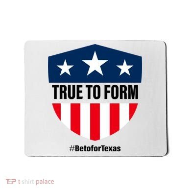 True To Form Beto for Texas American Shield Mousepad