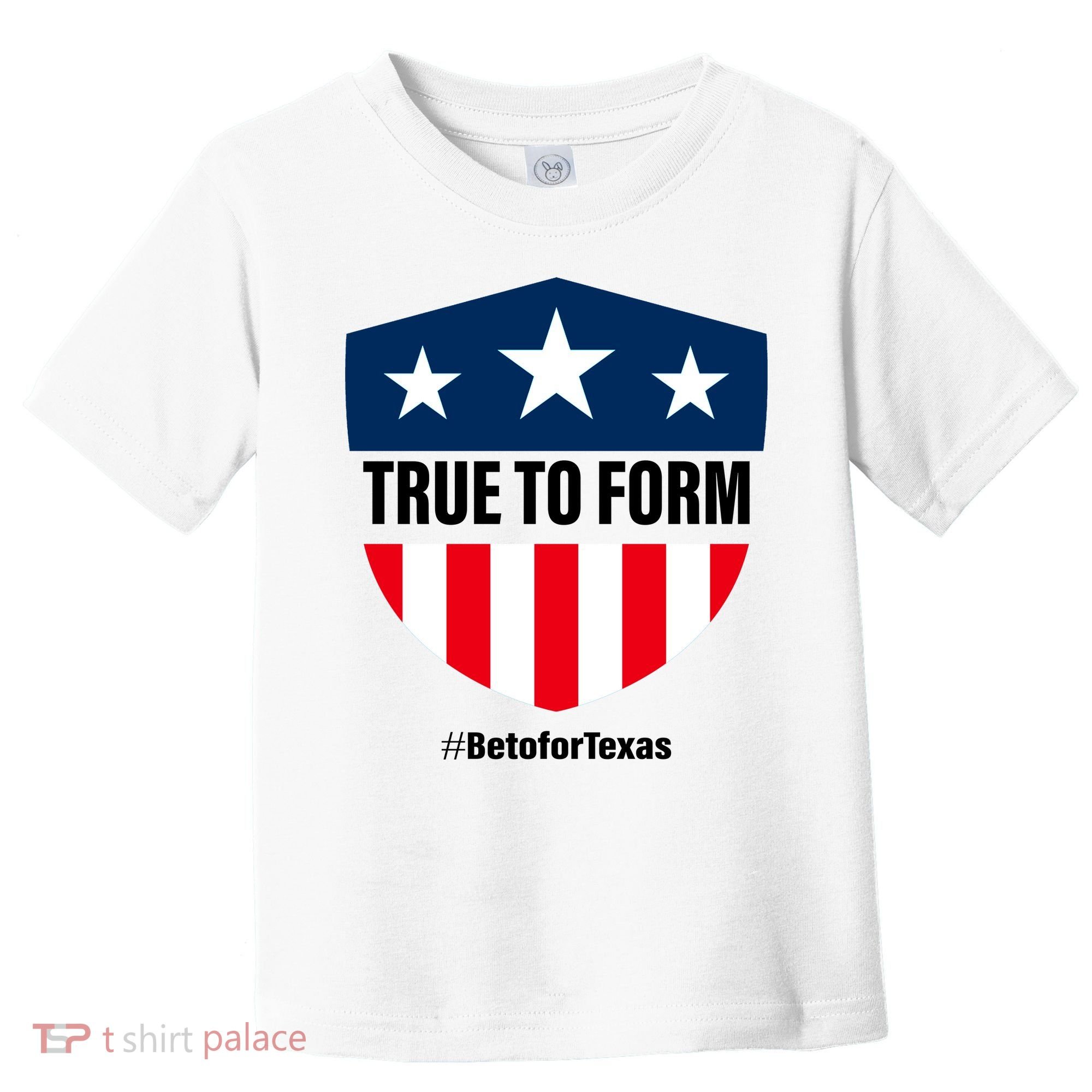 True To Form Beto for Texas American Shield Toddler T-Shirt