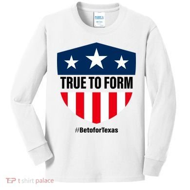 True To Form Beto for Texas American Shield Kids Long Sleeve Shirt