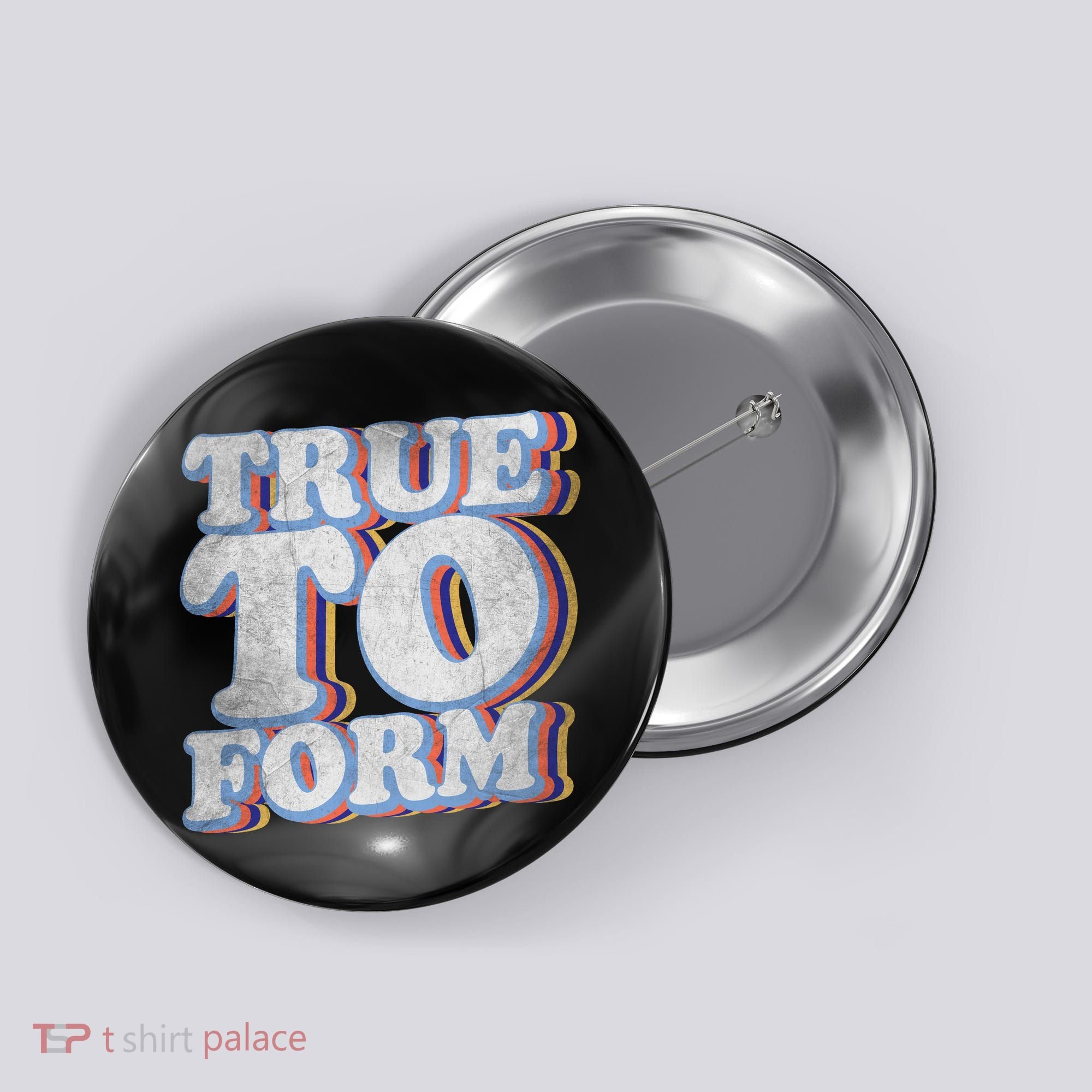 True To Form Retro Beto Button