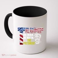 Trump - The Man The Myth The President Coffee Mug thumb 0