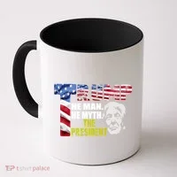 Trump - The Man The Myth The President Coffee Mug thumb 0