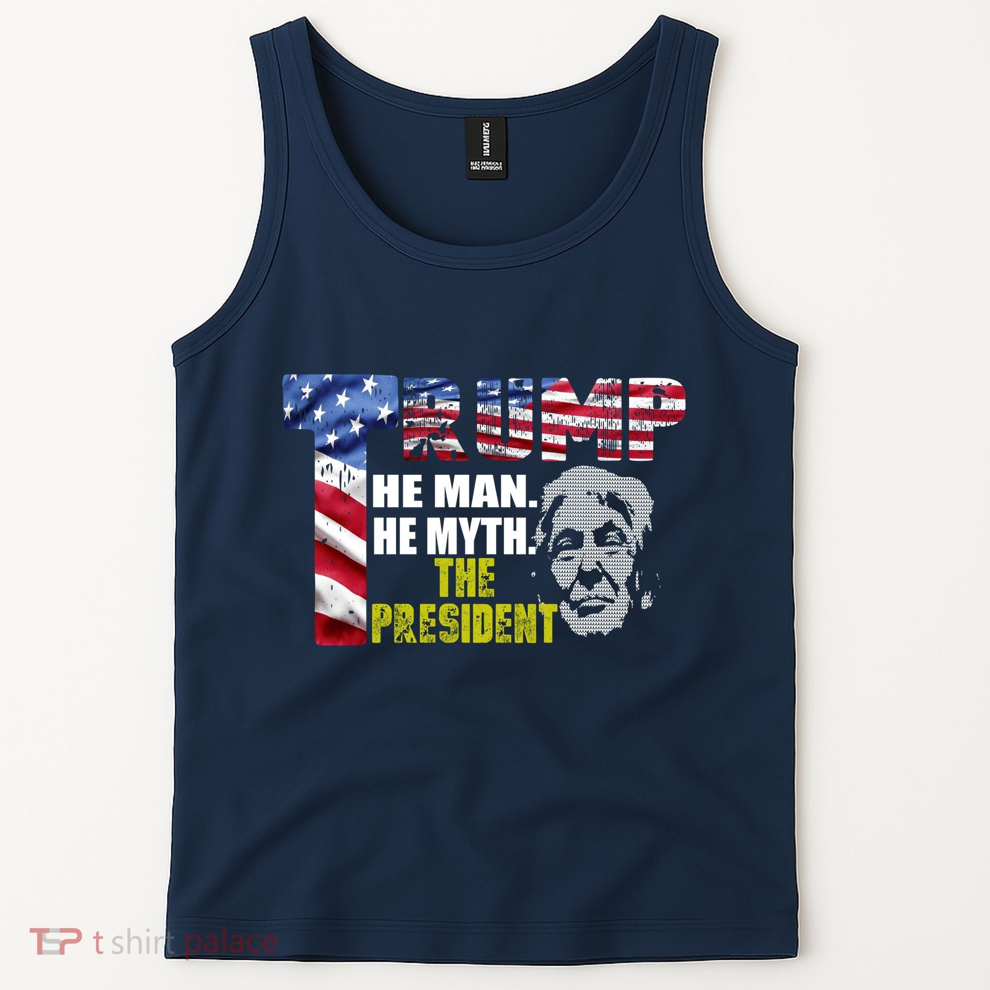 Trump - The Man The Myth The President Tank Top