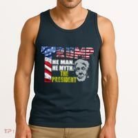 Trump - The Man The Myth The President Tank Top thumb 3