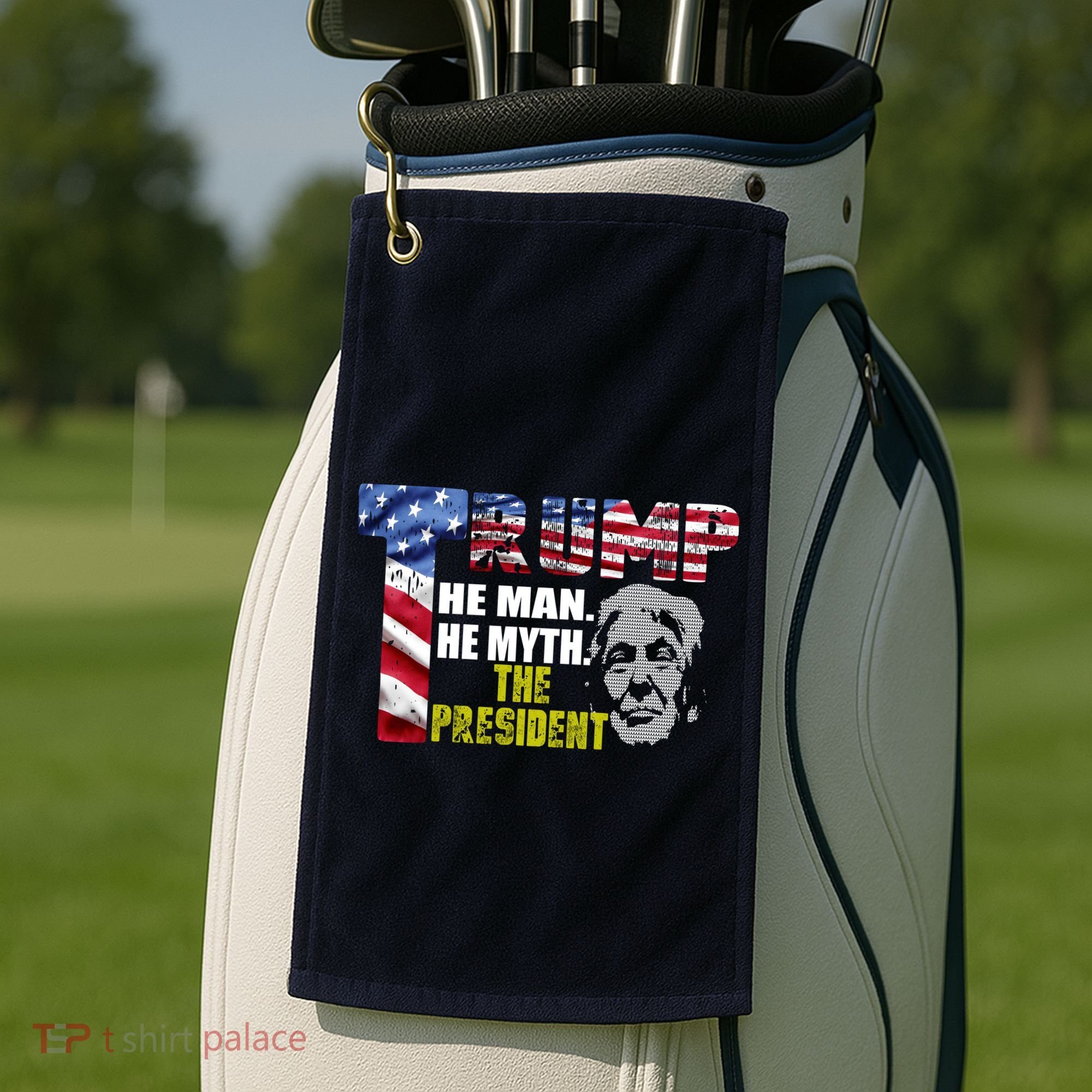 Trump - The Man The Myth The President Golf Towel