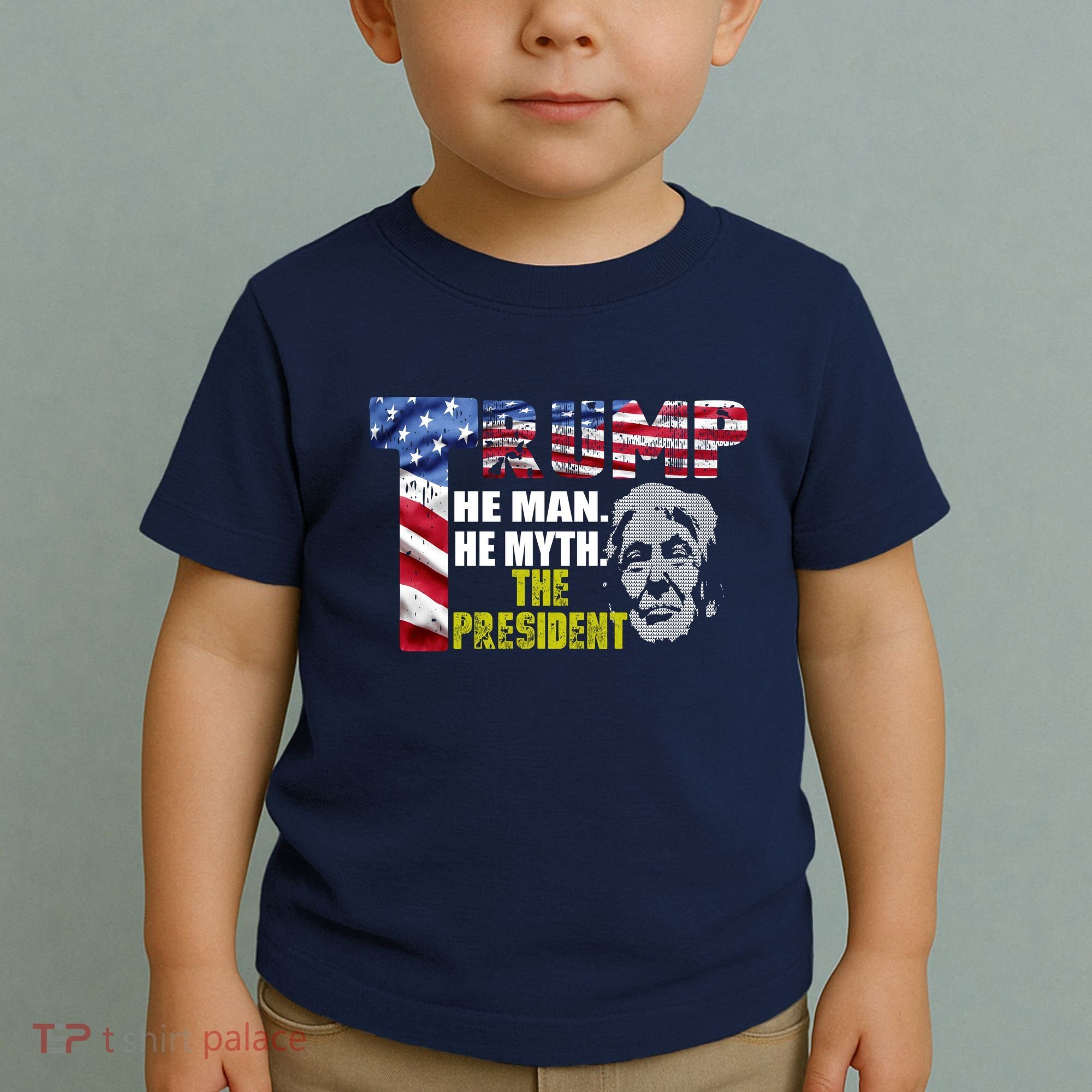 Trump - The Man The Myth The President Toddler T-Shirt