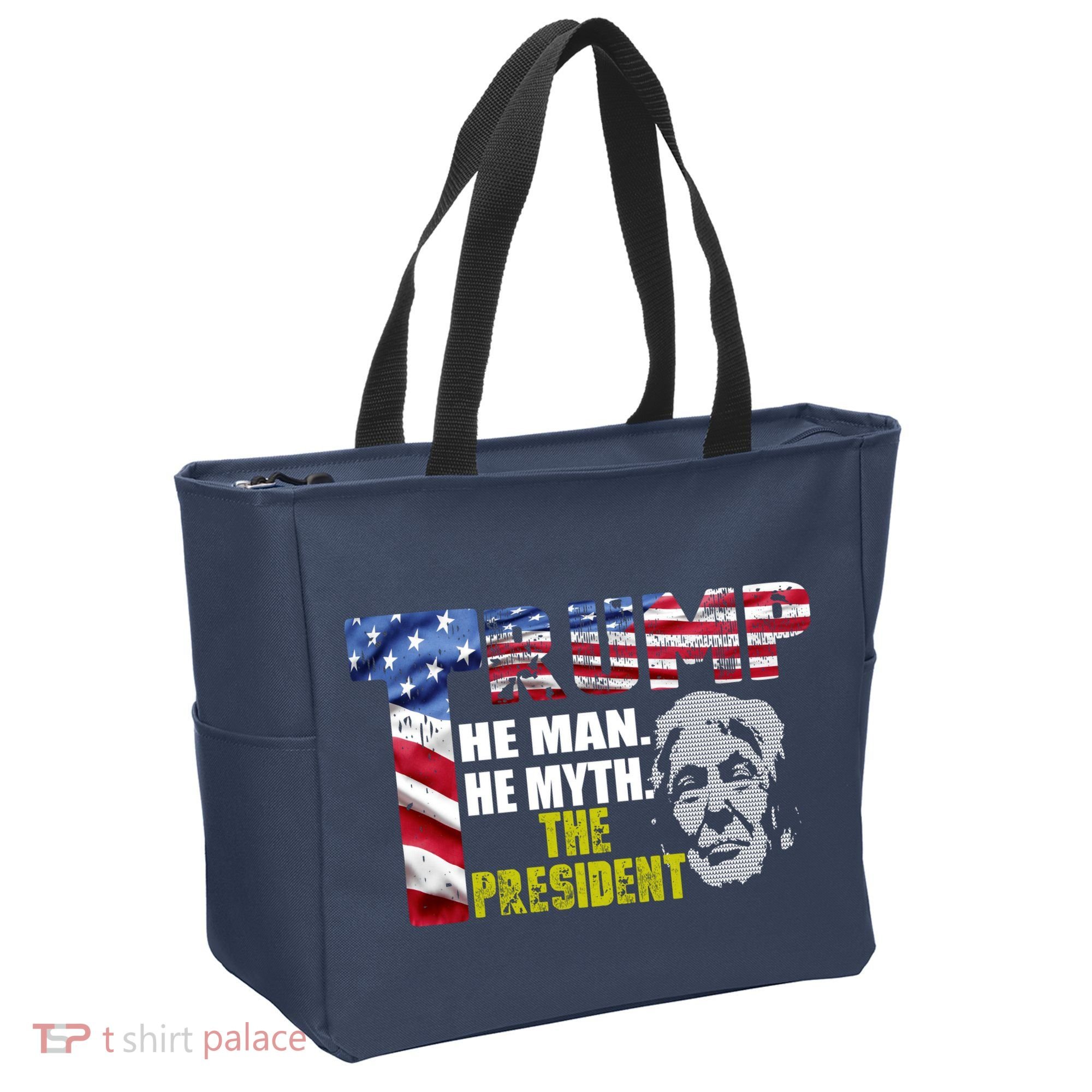 Trump - The Man The Myth The President Tote Bag