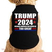 Trump 2024 Because America Can Never Be Too Great Doggie Tank thumb 0