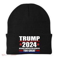 Trump 2024 Because America Can Never Be Too Great Beanie thumb 0