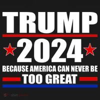 Trump 2024 Because America Can Never Be Too Great Ornament thumb 1