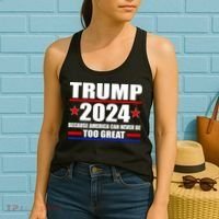 Trump 2024 Because America Can Never Be Too Great Women's Tank Top thumb 2