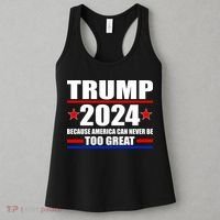 Trump 2024 Because America Can Never Be Too Great Women's Tank Top thumb 3