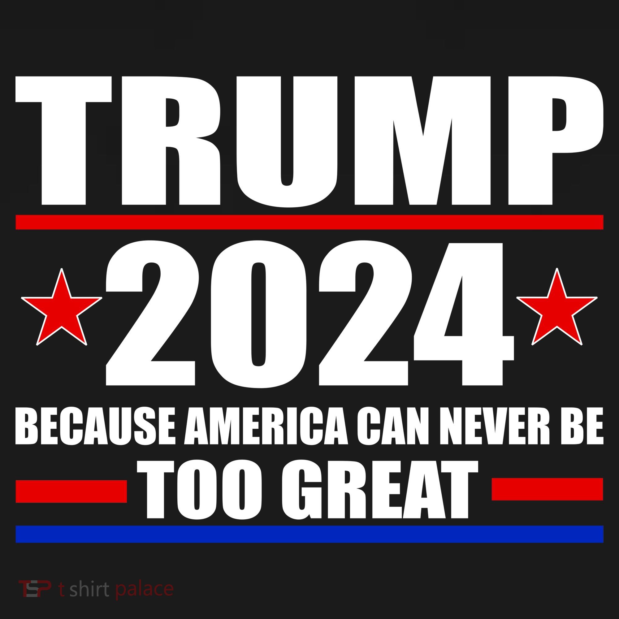 Trump 2024 Because America Can Never Be Too Great Visor