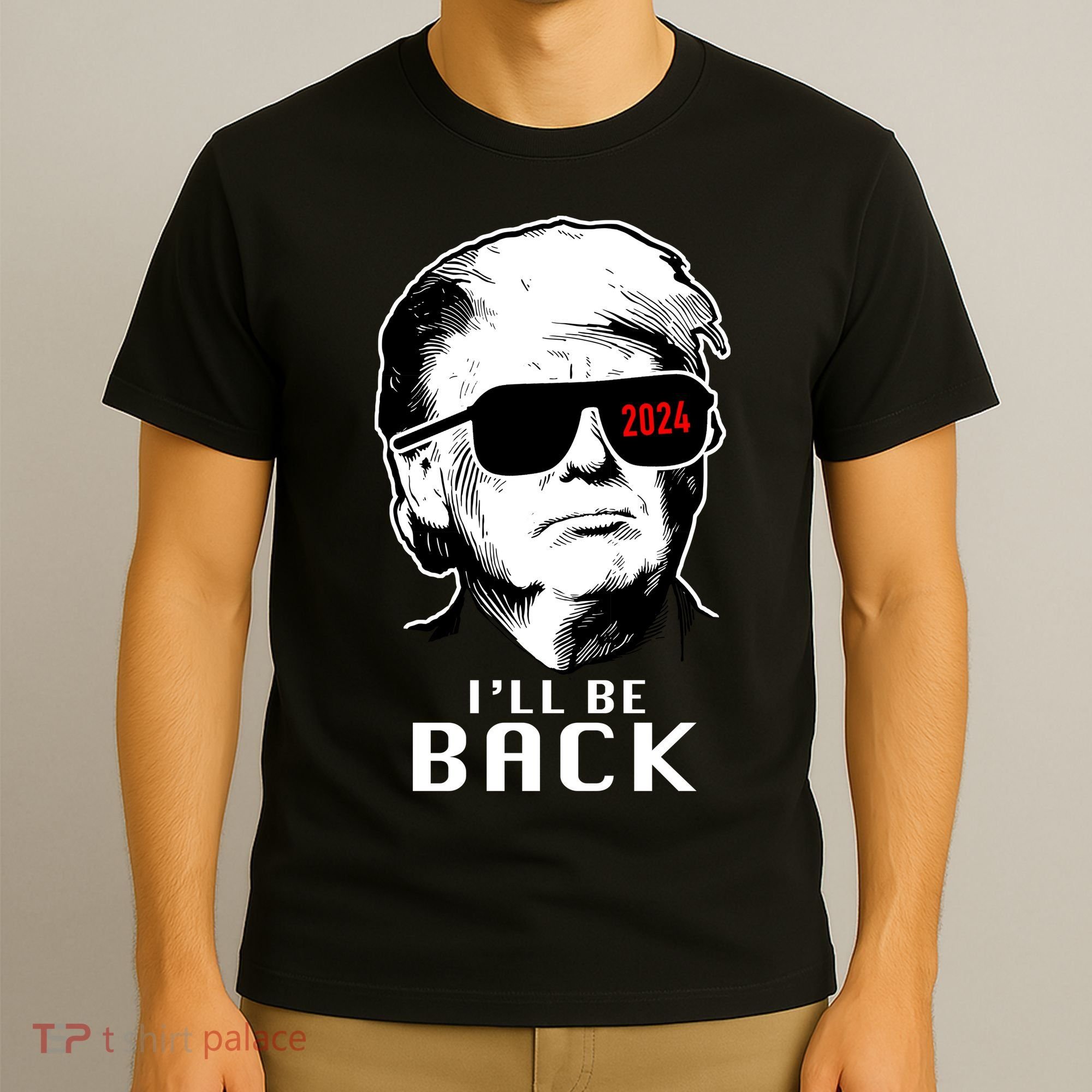 Trump 2024 I'll Be Back T-Shirt