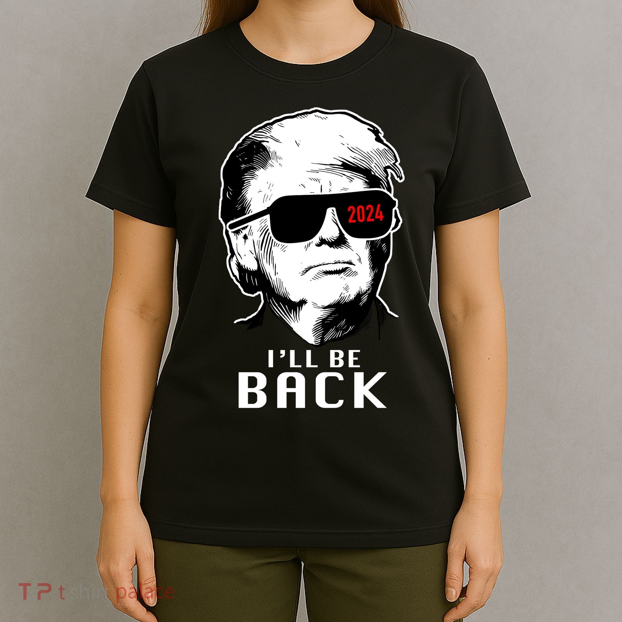 Trump 2024 I'll Be Back T-Shirt