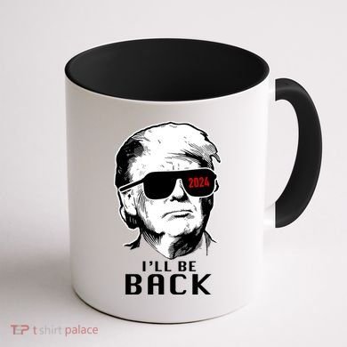 Trump 2024 I'll Be Back Coffee Mug back