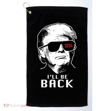 Trump 2024 I'll Be Back Golf Towel