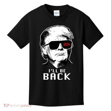 Trump 2024 I'll Be Back Kids T-Shirt