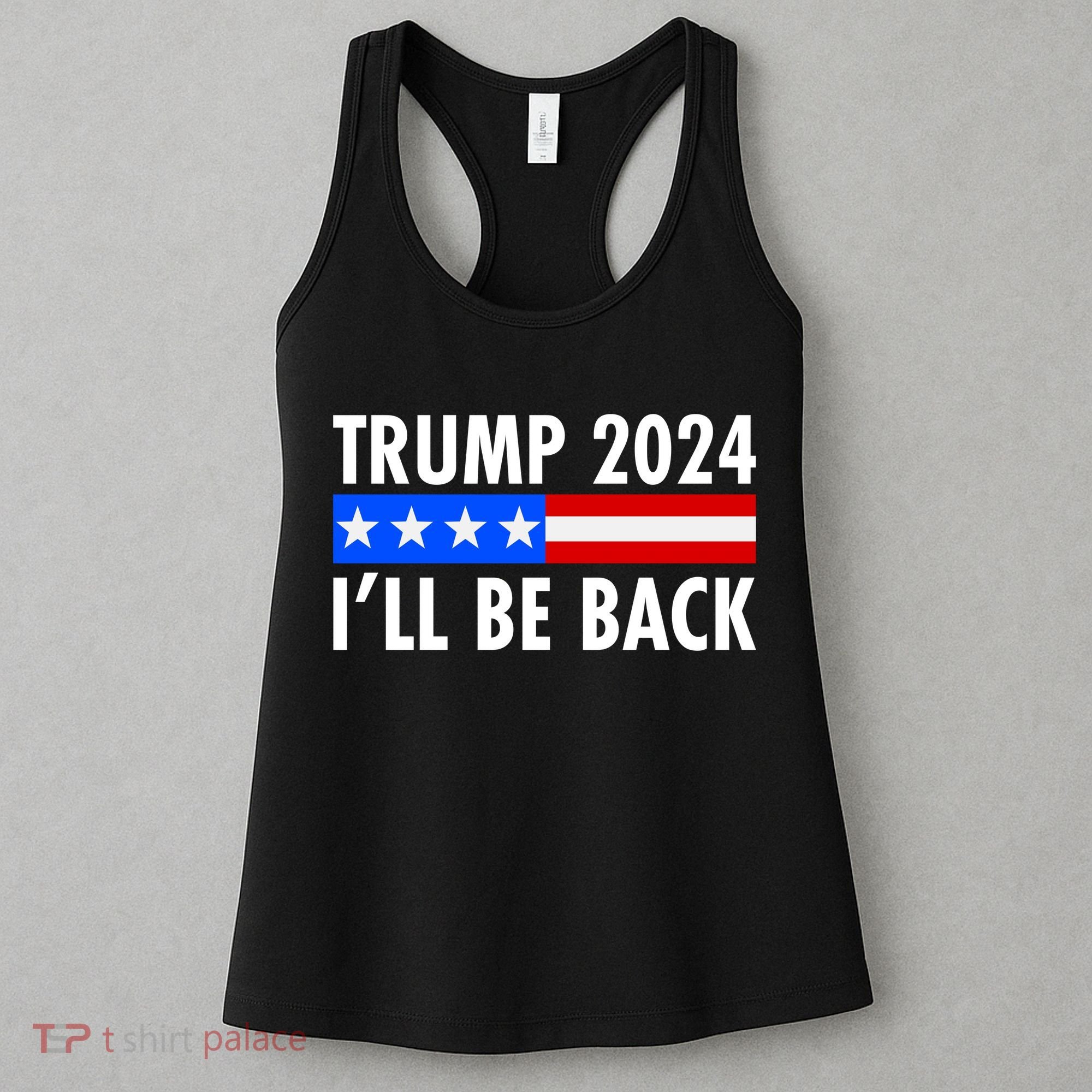Trump 2024 I'll Be Back US Flag logo Women's Tank Top
