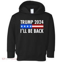 Trump 2024 I'll Be Back US Flag logo Toddler Hoodie thumb 0