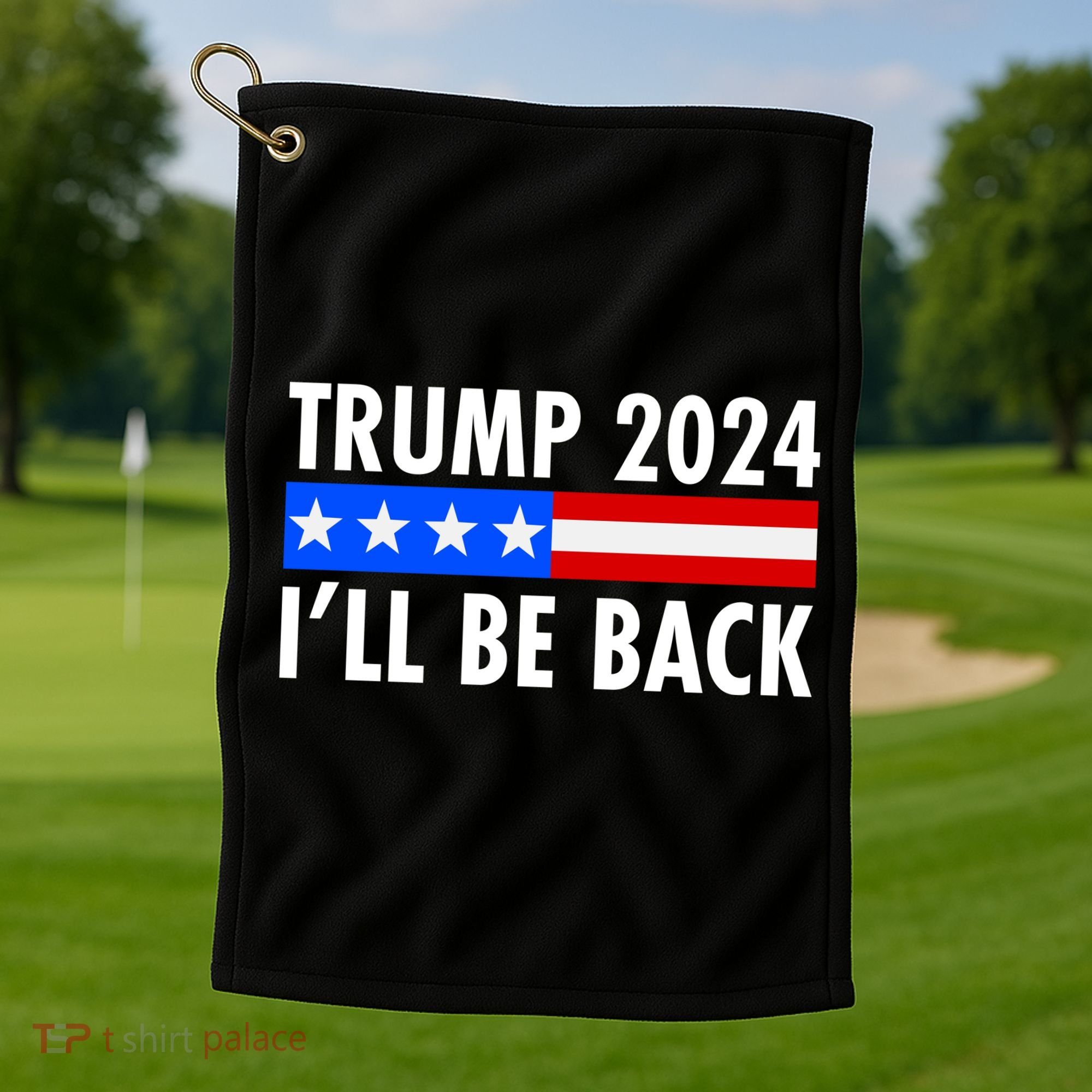 Trump 2024 I'll Be Back US Flag logo Golf Towel
