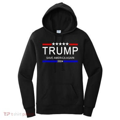 Trump 2024 Save America Women's Hoodie