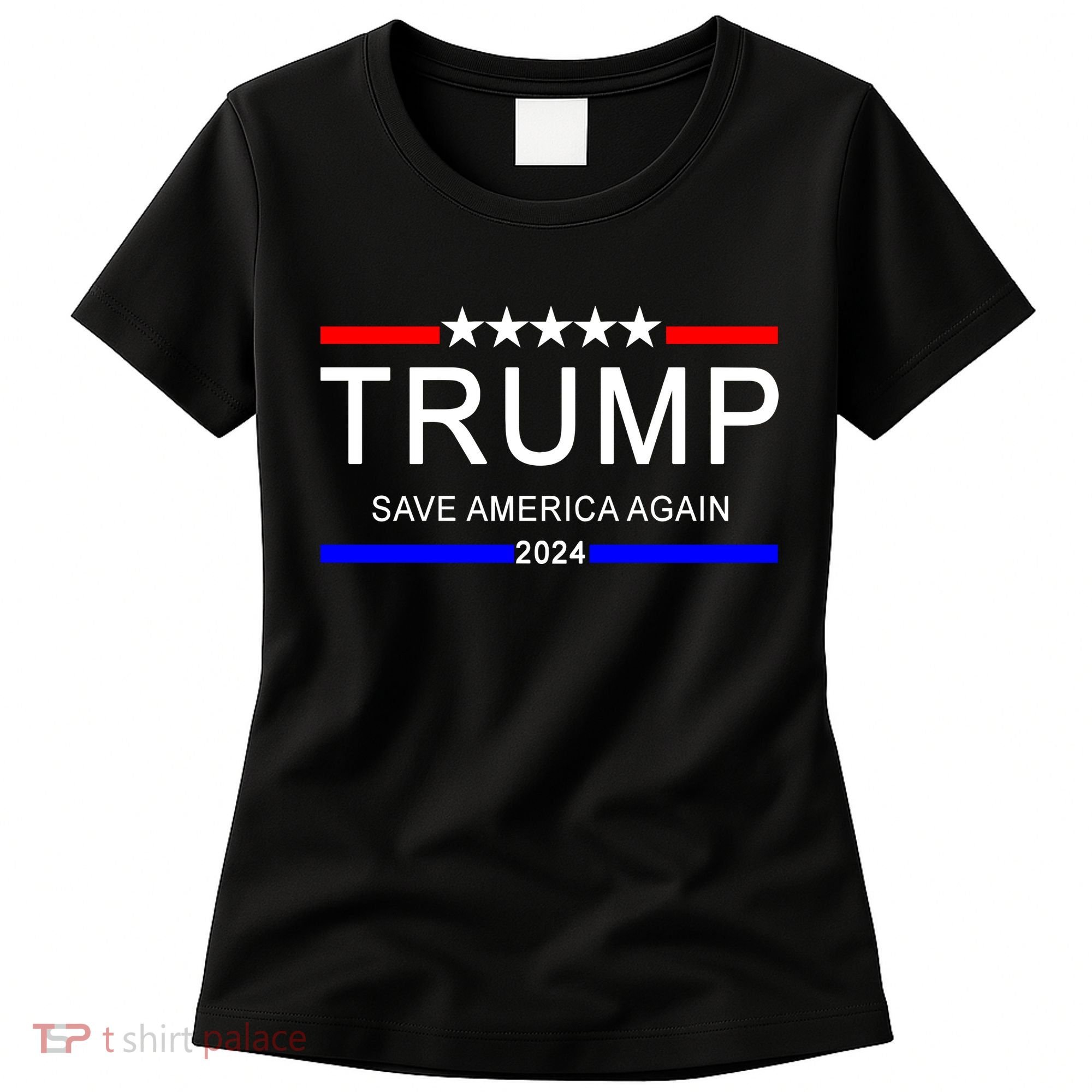 Trump 2024 Save America Women's T-Shirt
