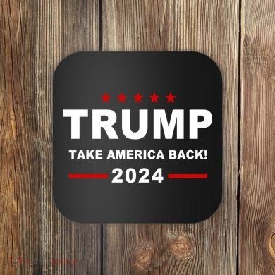 Trump 2024 Take America Back! Coaster