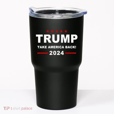 Trump 2024 Take America Back! Tumbler