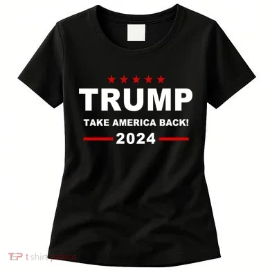 Trump 2024 Take America Back! Women's T-Shirt