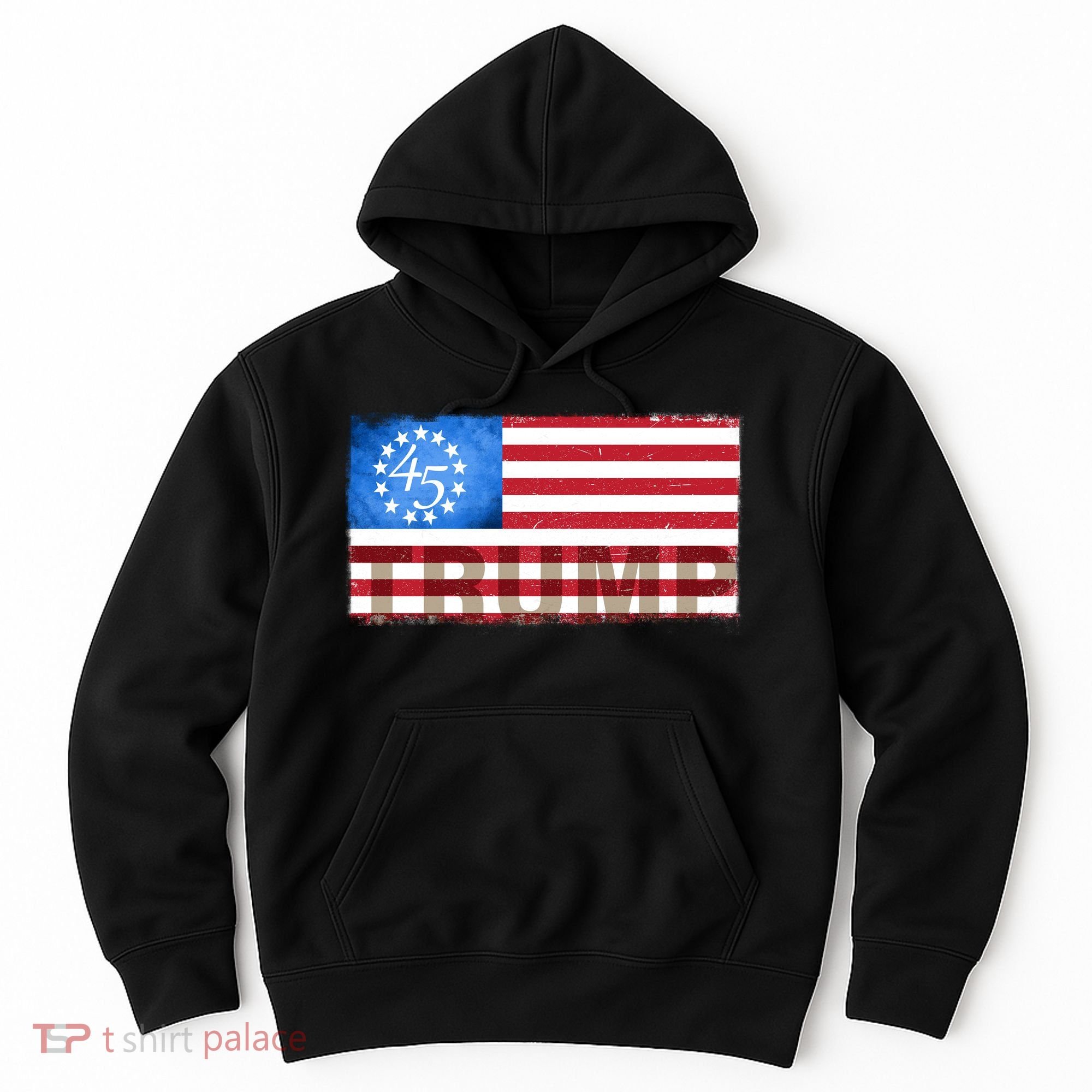 Trump 45 Betsy Ross 13 Original Colonies Flag Hoodie